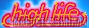 High Life - Винил CD и Кассеты лейбла High Life на сайте МаркетВинила