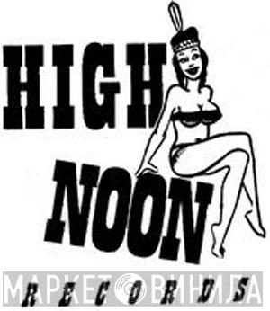 High Noon Records  - Винил CD и Кассеты лейбла High Noon Records (2) на сайте МаркетВинила