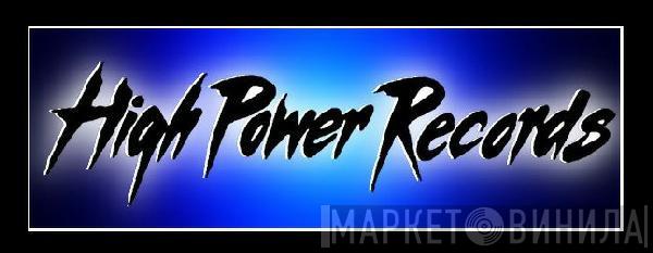 High Power Records - Винил CD и Кассеты лейбла High Power Records на сайте МаркетВинила