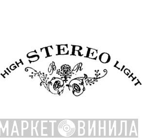 High Stereo Light - Винил CD и Кассеты лейбла High Stereo Light на сайте МаркетВинила