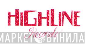 Highline Records - Винил CD и Кассеты лейбла Highline Records на сайте МаркетВинила