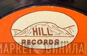 Hill Records - Винил CD и Кассеты лейбла Hill Records на сайте МаркетВинила