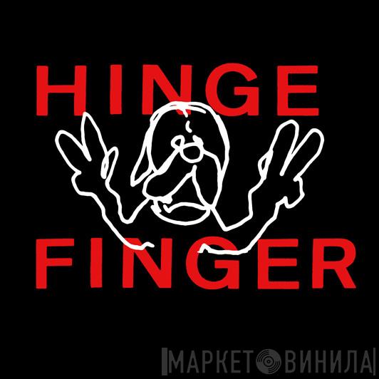 Hinge Finger - Винил CD и Кассеты лейбла Hinge Finger на сайте МаркетВинила