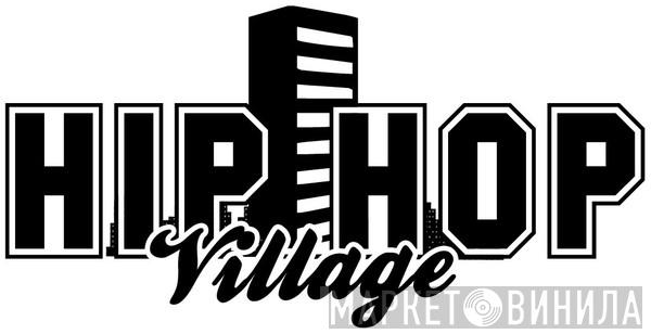 Hip Hop Village - Винил CD и Кассеты лейбла Hip Hop Village на сайте МаркетВинила