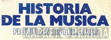 Historia De La Musica - Figuras Estelares - Винил CD и Кассеты лейбла Historia De La Musica - Figuras Estelares на сайте МаркетВинила