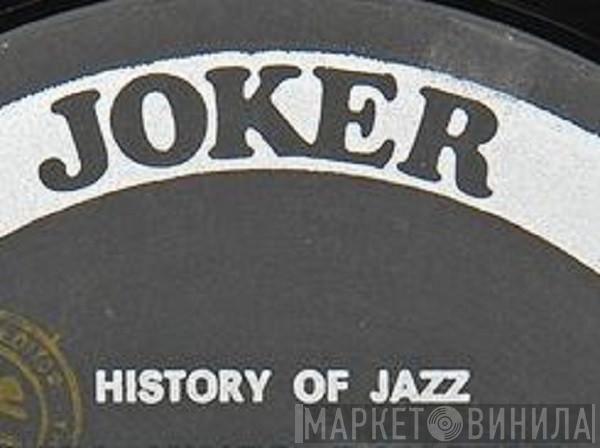 History Of Jazz - Винил CD и Кассеты лейбла History Of Jazz на сайте МаркетВинила