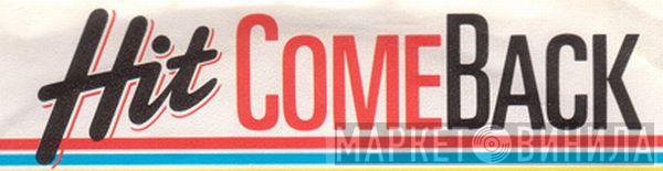 Hit Comeback - Винил CD и Кассеты лейбла Hit Comeback на сайте МаркетВинила