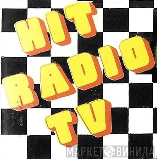 Hit Radio TV - Винил CD и Кассеты лейбла Hit Radio TV на сайте МаркетВинила