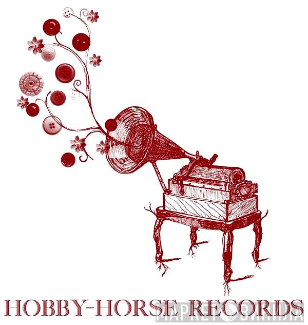Hobby-Horse - Винил CD и Кассеты лейбла Hobby-Horse на сайте МаркетВинила