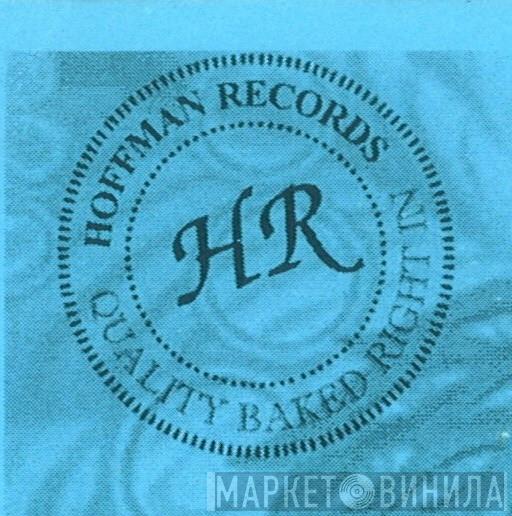 Hoffman Records - Винил CD и Кассеты лейбла Hoffman Records на сайте МаркетВинила