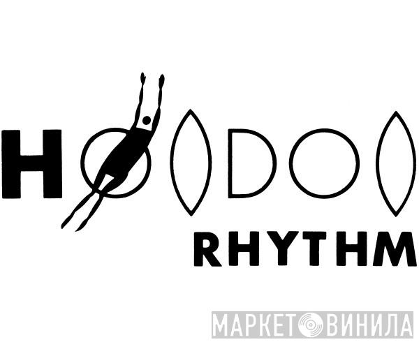 Hoodoo Rhythm - Винил CD и Кассеты лейбла Hoodoo Rhythm на сайте МаркетВинила