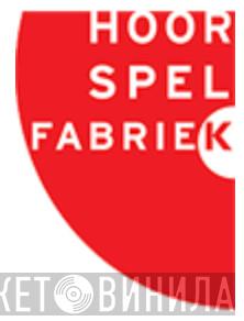 HoorSpelFabriek - Винил CD и Кассеты лейбла HoorSpelFabriek на сайте МаркетВинила