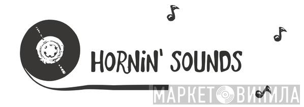 Hornin' Sounds - Винил CD и Кассеты лейбла Hornin' Sounds на сайте МаркетВинила