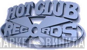 Hot Club Records - Винил CD и Кассеты лейбла Hot Club Records на сайте МаркетВинила