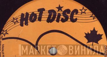 Hot Disc - Винил CD и Кассеты лейбла Hot Disc на сайте МаркетВинила