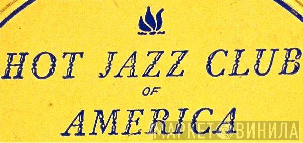 Hot Jazz Club Of America - Винил CD и Кассеты лейбла Hot Jazz Club Of America на сайте МаркетВинила