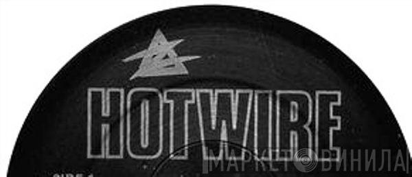 Hotwire - Винил CD и Кассеты лейбла Hotwire на сайте МаркетВинила