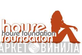 House Foundation - Винил CD и Кассеты лейбла House Foundation на сайте МаркетВинила