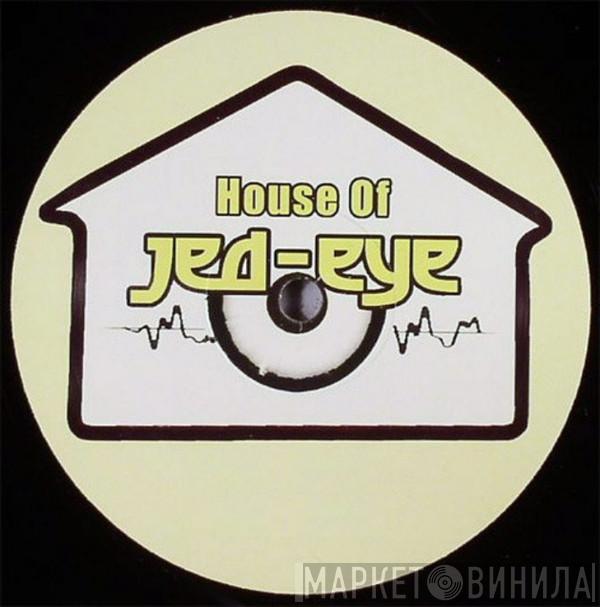 House Of Jed-Eye - Винил CD и Кассеты лейбла House Of Jed-Eye на сайте МаркетВинила