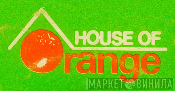 House Of Orange - Винил CD и Кассеты лейбла House Of Orange на сайте МаркетВинила