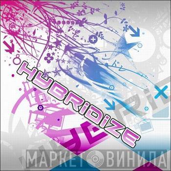 Hybridize - Винил CD и Кассеты лейбла Hybridize на сайте МаркетВинила