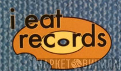 I Eat Records - Винил CD и Кассеты лейбла I Eat Records на сайте МаркетВинила