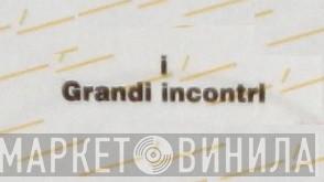 I Grandi Incontri - Винил CD и Кассеты лейбла I Grandi Incontri на сайте МаркетВинила