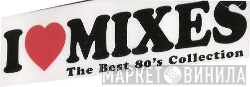 I Love Mixes - Винил CD и Кассеты лейбла I Love Mixes на сайте МаркетВинила