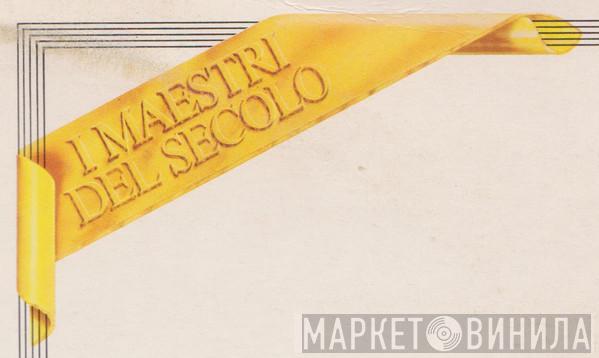 I Maestri Del Secolo - Винил CD и Кассеты лейбла I Maestri Del Secolo на сайте МаркетВинила