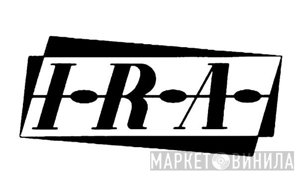 I.R.A. - Винил CD и Кассеты лейбла I.R.A. на сайте МаркетВинила