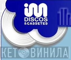 IM Discos & Cassettes - Винил CD и Кассеты лейбла IM Discos & Cassettes на сайте МаркетВинила