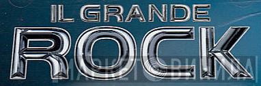 Il Grande Rock - Винил CD и Кассеты лейбла Il Grande Rock на сайте МаркетВинила