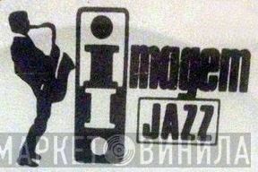 Imagem Jazz - Винил CD и Кассеты лейбла Imagem Jazz на сайте МаркетВинила