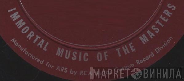 Immortal Music Of The Masters - Винил CD и Кассеты лейбла Immortal Music Of The Masters на сайте МаркетВинила