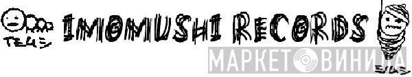 Imomushi Records - Винил CD и Кассеты лейбла Imomushi Records на сайте МаркетВинила