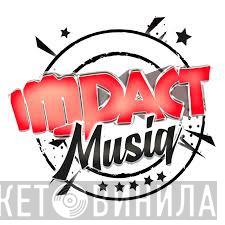 Impact Musiq - Винил CD и Кассеты лейбла Impact Musiq на сайте МаркетВинила