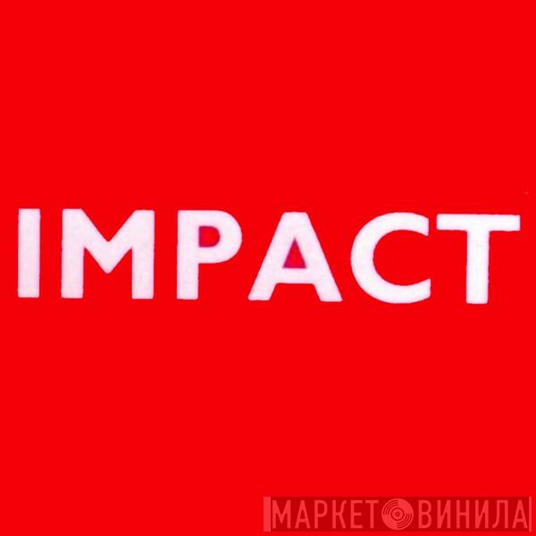 Impact  - Винил CD и Кассеты лейбла Impact (23) на сайте МаркетВинила