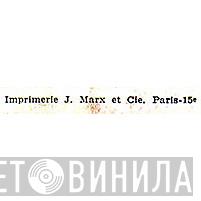 Imprimerie J. Marx et Cie - Винил CD и Кассеты лейбла Imprimerie J. Marx et Cie на сайте МаркетВинила