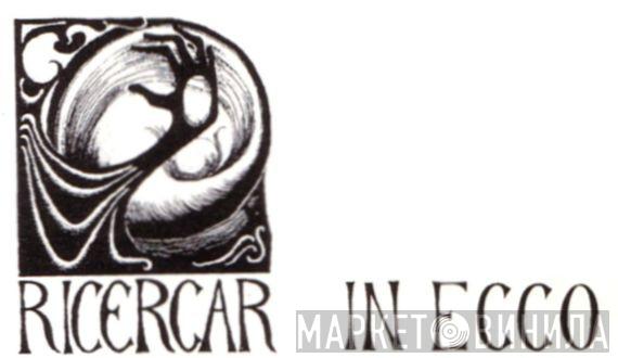 In Ecco - Винил CD и Кассеты лейбла In Ecco на сайте МаркетВинила