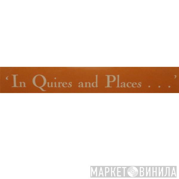 In Quires And Places... - Винил CD и Кассеты лейбла In Quires And Places... на сайте МаркетВинила