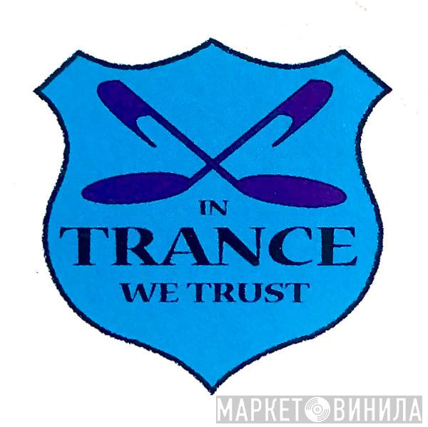 In Trance We Trust - Винил CD и Кассеты лейбла In Trance We Trust на сайте МаркетВинила