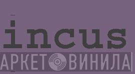 Incus Records - Винил CD и Кассеты лейбла Incus Records на сайте МаркетВинила