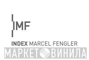 Index Marcel Fengler - Винил CD и Кассеты лейбла Index Marcel Fengler на сайте МаркетВинила