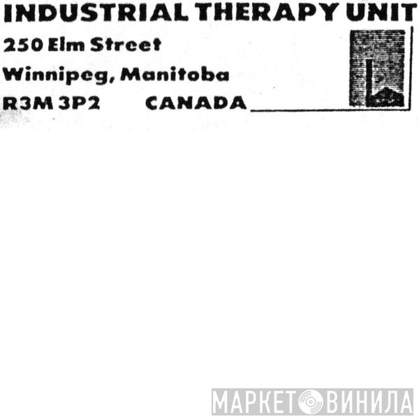 Industrial Therapy Unit - Винил CD и Кассеты лейбла Industrial Therapy Unit на сайте МаркетВинила
