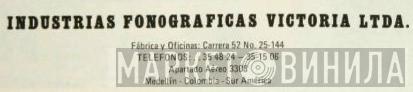 Industrias Fonograficas Victoria Ltda. - Винил CD и Кассеты лейбла Industrias Fonograficas Victoria Ltda. на сайте МаркетВинила