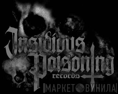 Insidious Poisoning Records - Винил CD и Кассеты лейбла Insidious Poisoning Records на сайте МаркетВинила