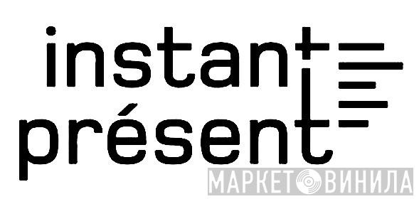 Instant Présent - Винил CD и Кассеты лейбла Instant Présent на сайте МаркетВинила