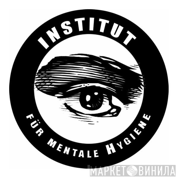 Institut Für Mentale Hygiene - Винил CD и Кассеты лейбла Institut Für Mentale Hygiene на сайте МаркетВинила