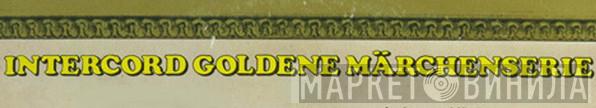Intercord Goldene Märchenserie - Винил CD и Кассеты лейбла Intercord Goldene Märchenserie на сайте МаркетВинила