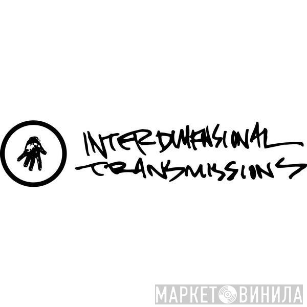 Interdimensional Transmissions - Винил CD и Кассеты лейбла Interdimensional Transmissions на сайте МаркетВинила
